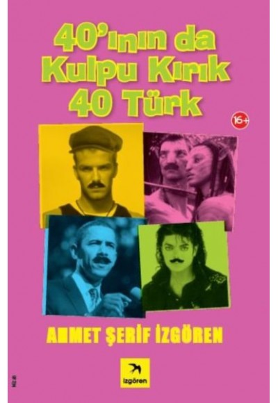 40’ının da Kulpu Kırık 40 Türk