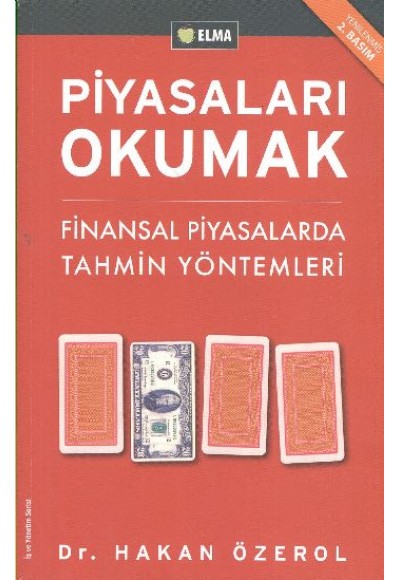 Piyasaları Okumak - Finansal Piyasalarda Tahmin Yöntemleri