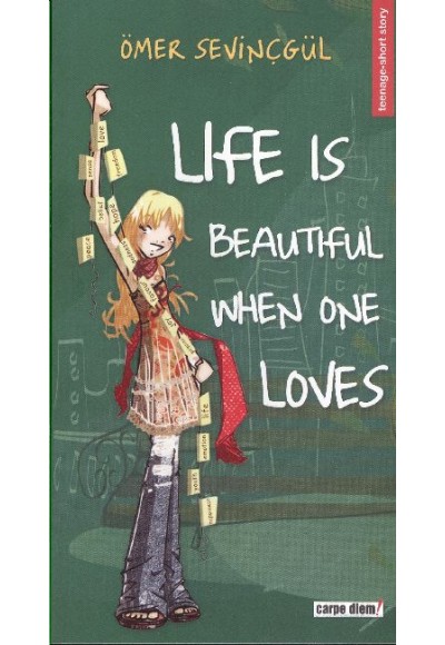 Life is Beautiful When One Loves