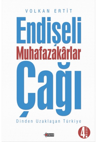 Endişeli Muhafazakar Çağı