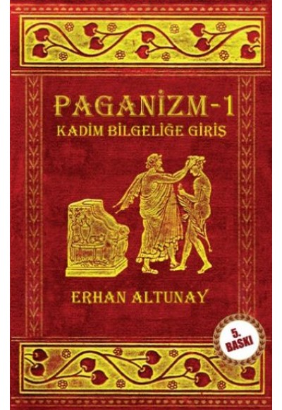 Paganizm 1  Kadim Bilgeliğe Giriş