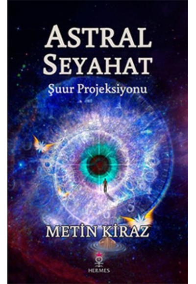 Astral Seyehat Şuur Projeksiyonu