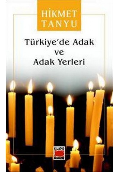 Türkiye’de Adak Ve Adak Yerleri