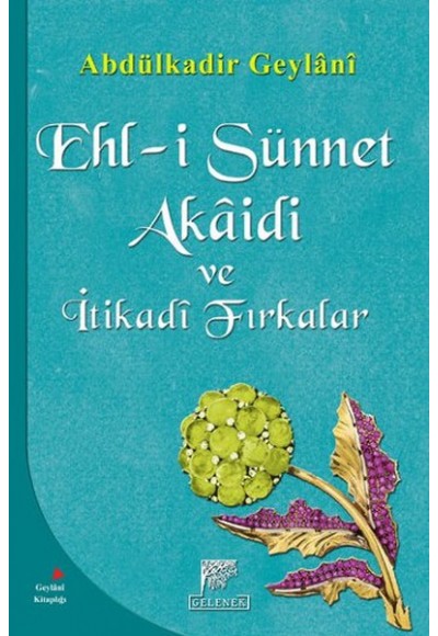 Ehl-i Sünnet Akaidi ve İtikadi Fırkalar