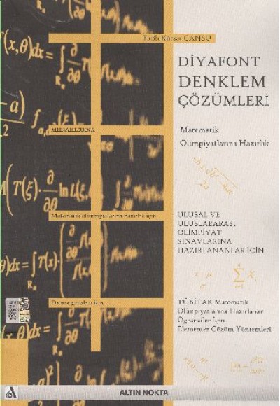 Diyafont Denklem Çözümleri  Matematik Olimpiyatlarına Hazırlık İçin Elementer Çözüm Yöntemleri