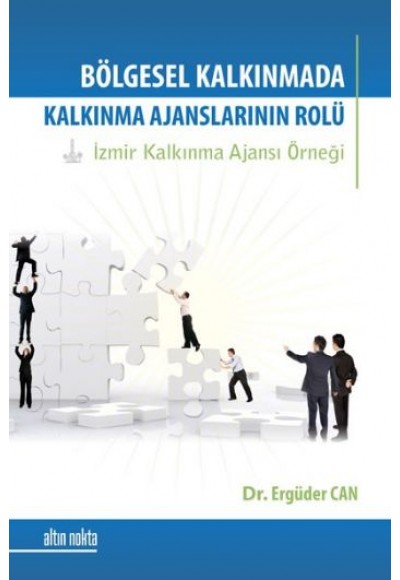 Bölgesel Kalkınma Sürecinde Kalkınma Ajanslarının Rolü