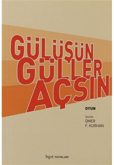 Gülüşün Güller Açsın