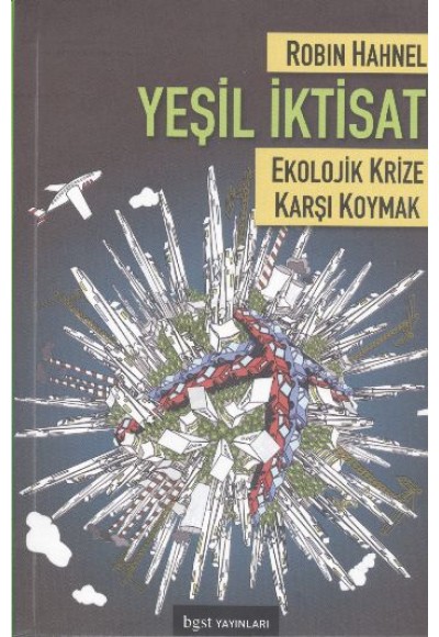 Yeşil İktisat  Ekolojik Krize Karşı Koymak