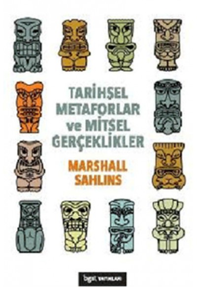 Tarihsel Metaforlar ve Mitsel Gerçeklikler