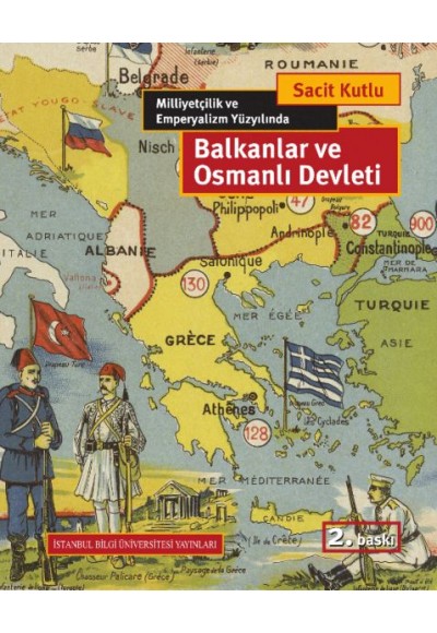 Milliyetçilik ve Emperyalizm Yüzyılında Balkanlar ve Osmanlı Devleti