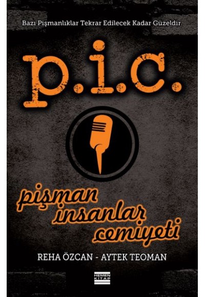 P.İ.C. - Pişman İnsanlar Cemiyeti