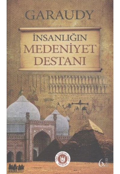 İnsanlığın Medeniyet Destanı