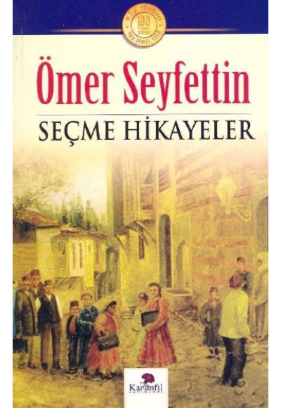 Ömer Seyfettin'den Seçme Hikayeler