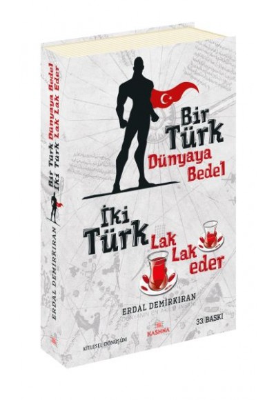 Bir Türk Dünyaya Bedel  İki Türk Lak Lak Eder