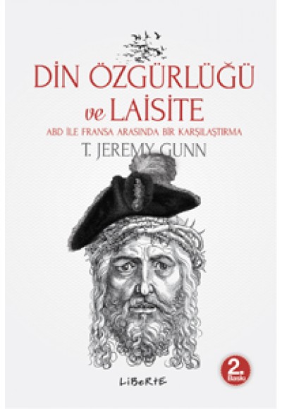 Din Özgürlüğü ve Laisite / ABD ile Fransa Arasında Bir Karşılaştırma