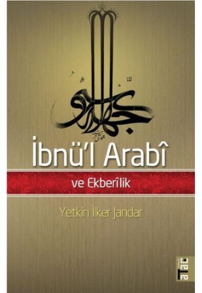 İbnü'l Arabi ve Ekberlik