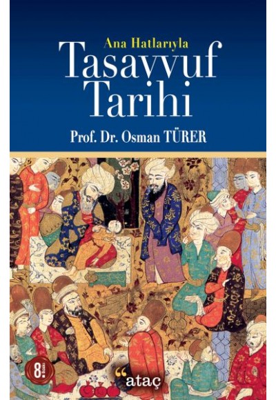 Ana Hatlarıyla Tasavvuf Tarihi