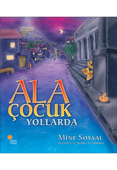 Ala Çocuk Yollarda