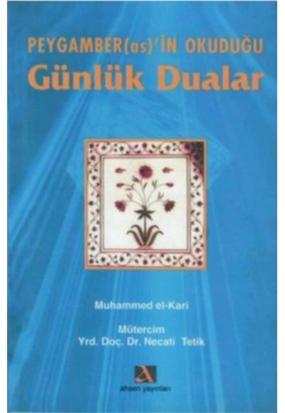 Peygamber(as)’in Okuduğu Günlük Dualar