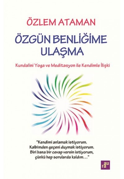 Özgün Benliğime Ulaşma