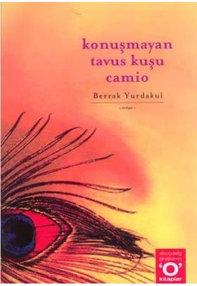 Konuşmayan Tavus Kuşu Camio