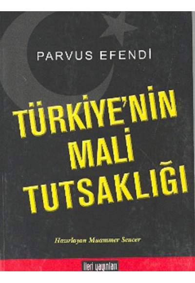 Türkiye’nin Mali Tutsaklığı