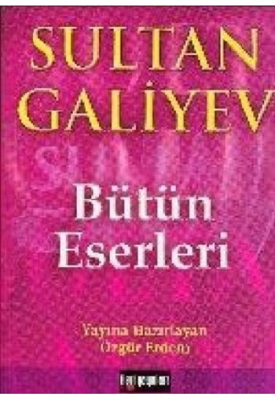 Sultan Galiyev Bütün Eserleri