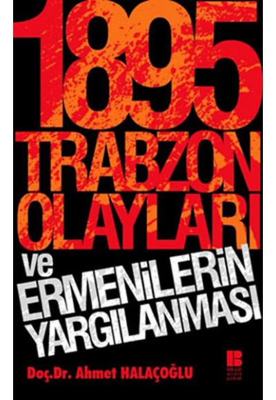 1895 Trabzon Olayları ve Ermenilerin Yargılanması