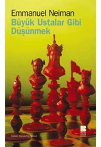 Büyük Ustalar Gibi Düşünmek