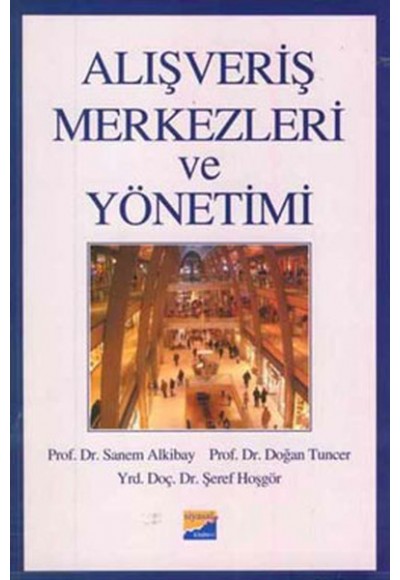 Alışveriş Merkezleri ve Yönetimi