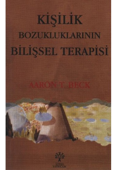 Kişilik Bozukluklarının Bilişsel Terapisi