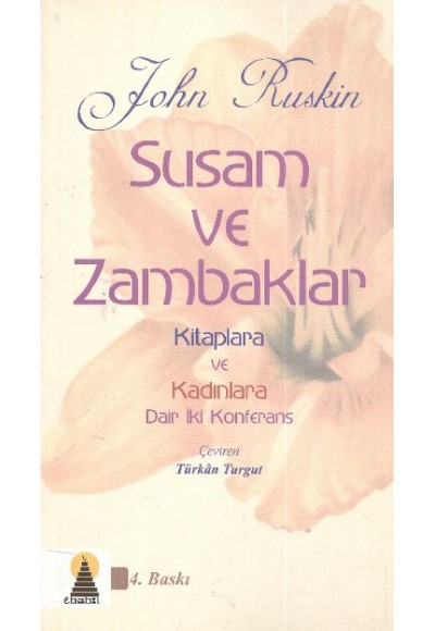 Susam ve Zambaklar Kitaplara ve Kadınlara Dair İki Konferans