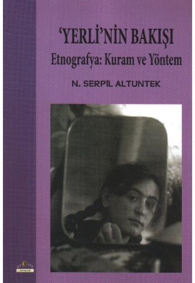 Yerli'nin Bakışı  Etnografya: Kuram ve Yöntem