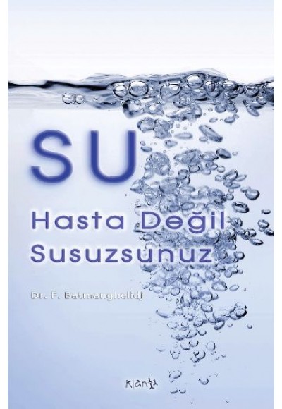 Su / Hasta Değil Susuzsunuz