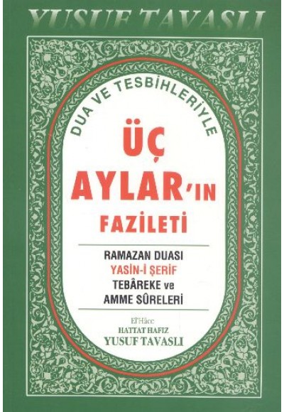 Dua ve Tesbihleriyle Üç Aylar'ın Fazileti (Dergi Boy) (D39)