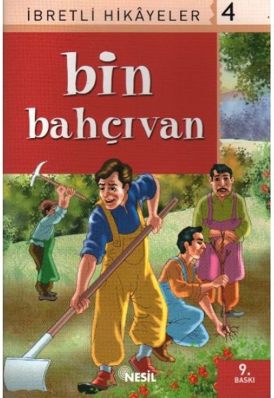 Bin Bahçıvan İbretli Hikayeler 4
