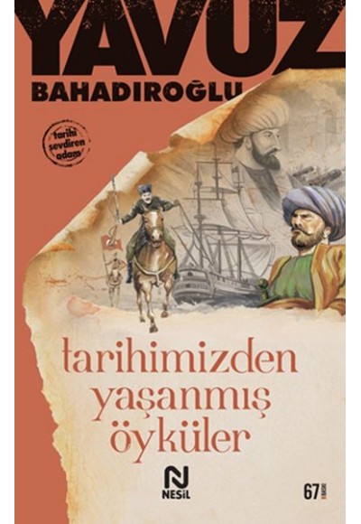 Tarihimizden Yaşanmış Öyküler