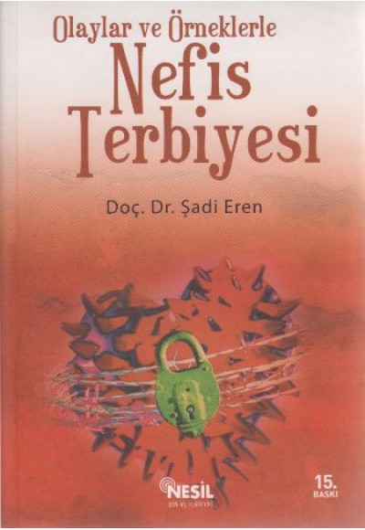 Olaylar ve Örneklerle Nefis Terbiyesi