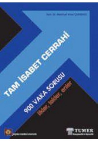 Tam İsabet Cerrahi  900 Vaka Sorusu İlkler Tekler Enler