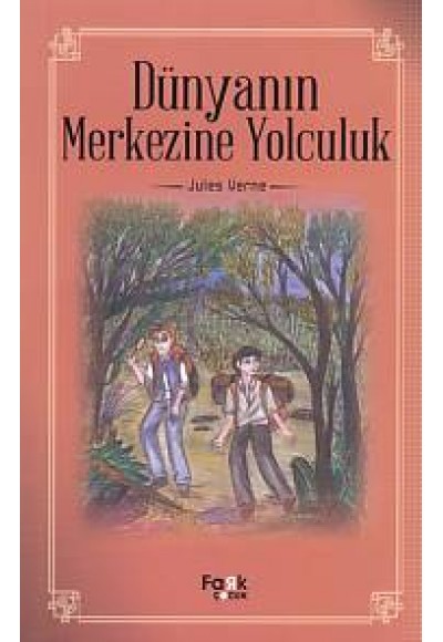 Dünyanın Merkezine Yolculuk