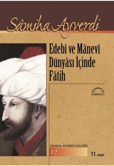 Edebi ve Manevi Dünyası İçinde Fatih