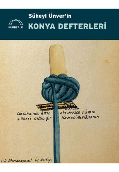 Süheyl Ünver'in Konya Defterleri