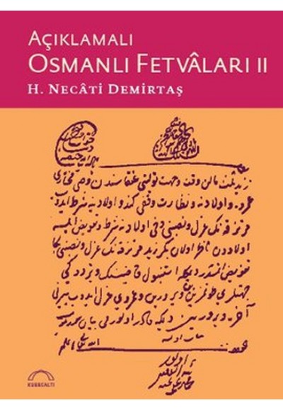 Açıklamalı Osmanlı Fetvaları II