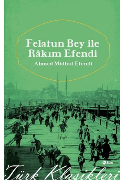 Felatun Beyle Rakım Efendi