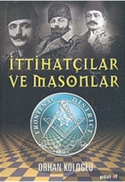 İttihatçılar ve Masonlar