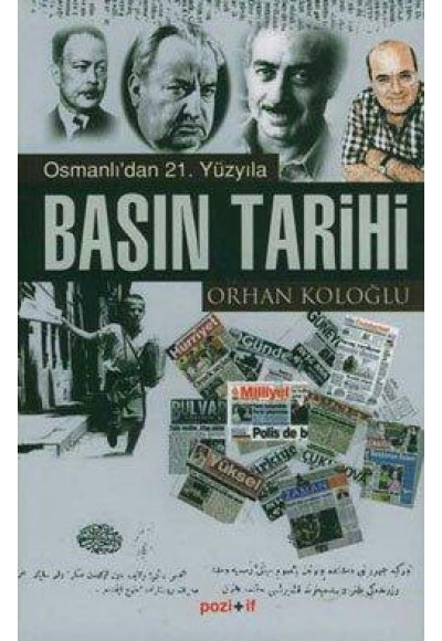 Osmanlı’dan 21. Yüzyıla Basın Tarihi