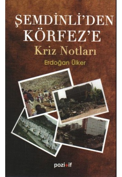 Şemdinli'den Körfez'e Kriz Notları