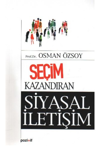 Seçim Kazandıran Siyasal İletişim