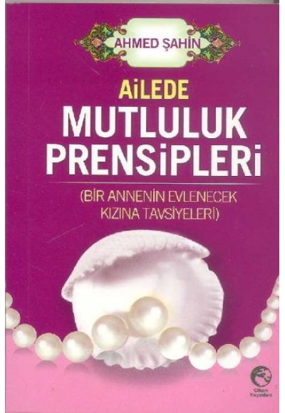 Ailede Mutluluk Prensipleri (Cep Boy)