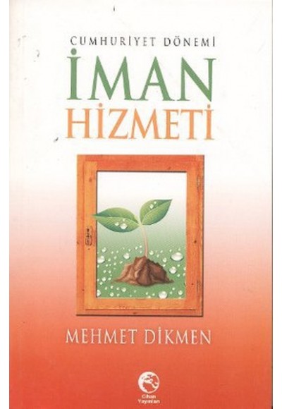 Cumhuriyet Dönemi İman Hizmeti